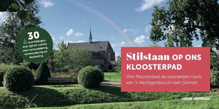 Stilstaan op Ons Kloosterpad