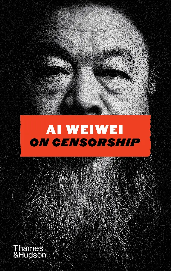 Ai Weiwei on Censorship