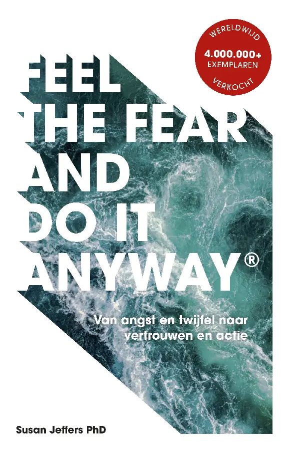 Feel The Fear And Do It Anyway