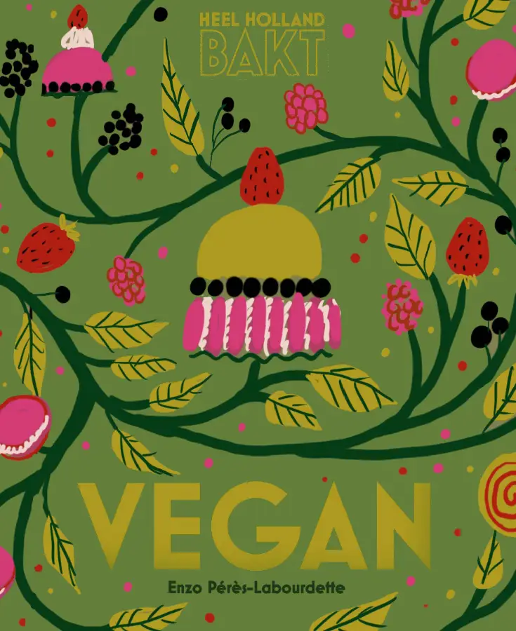 Heel Holland bakt vegan
