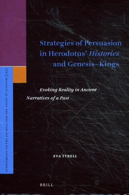 Strategies of Persuasion in Herodotus' <i>Histories</i> and Genesis-Kings