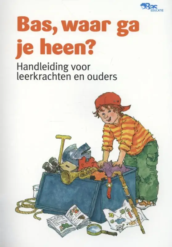 Bas, waar ga je heen? HANDLEIDING