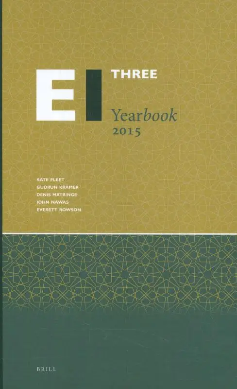 Encyclopaedia of Islam Three Yearbook / 2015