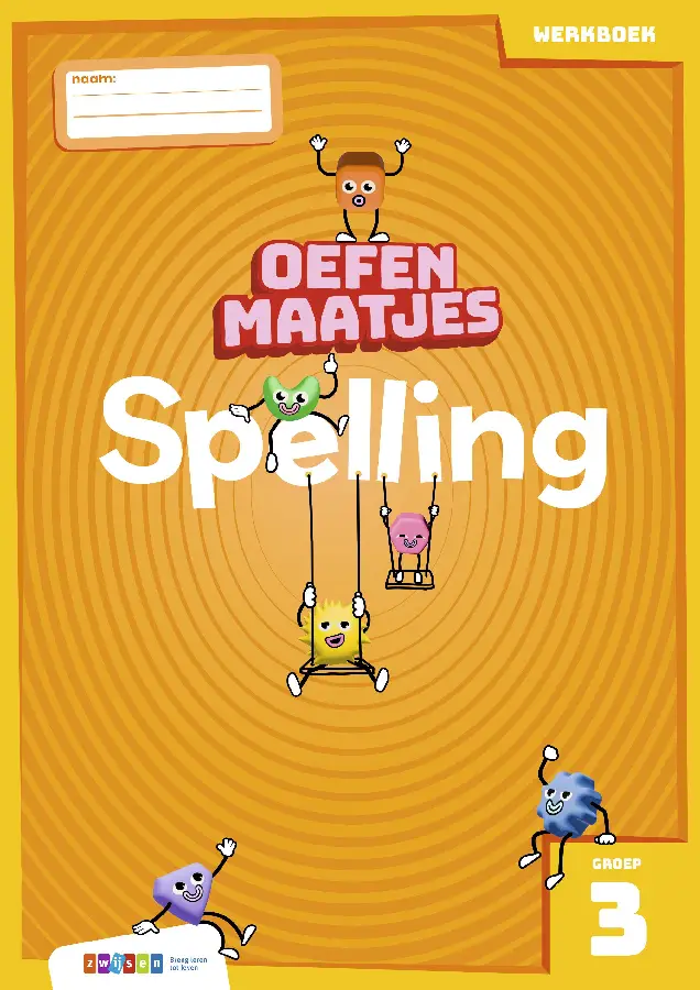 groep 3 / Oefenmaatjes Spelling / werkboek