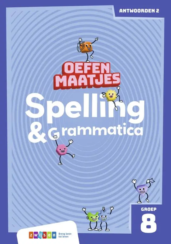 Groep 8 / Oefenmaatjes Spelling & Grammatica / antwoordenboek 2