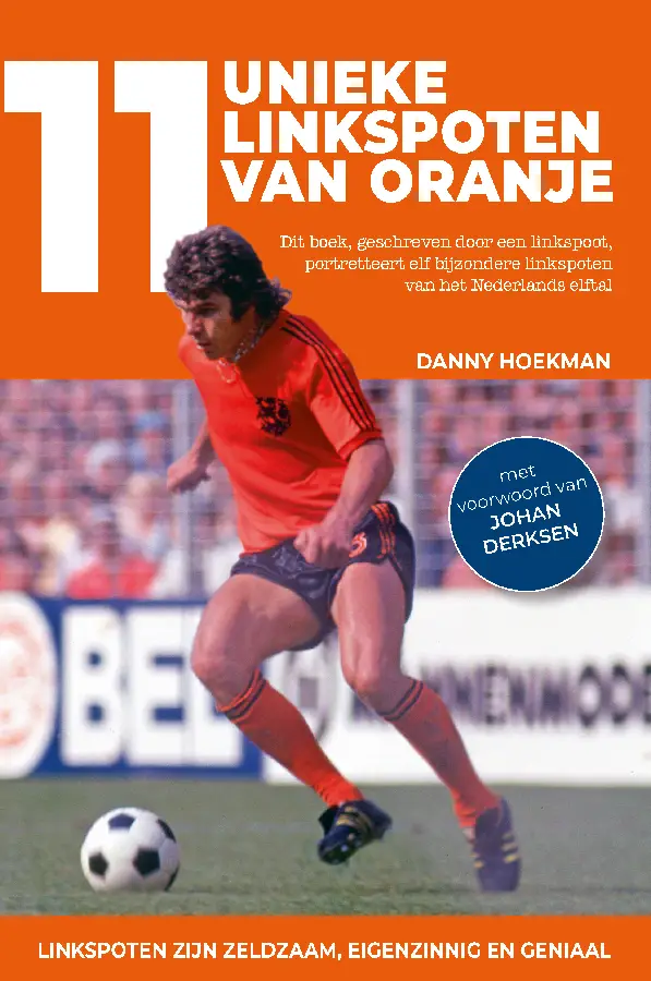 11 unieke linkspoten van Oranje