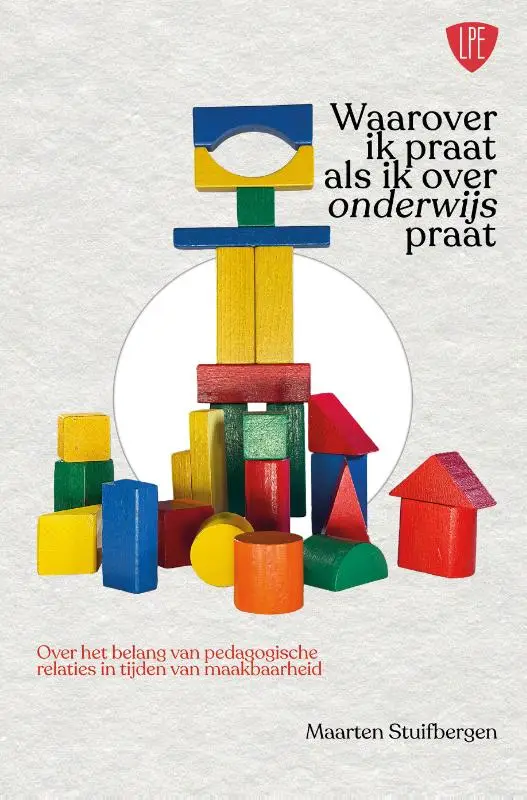 Waar ik over praat als ik over onderwijs praat