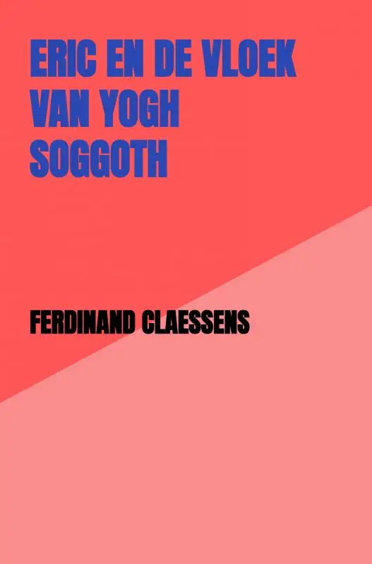 Eric en de vloek van Yogh Soggoth