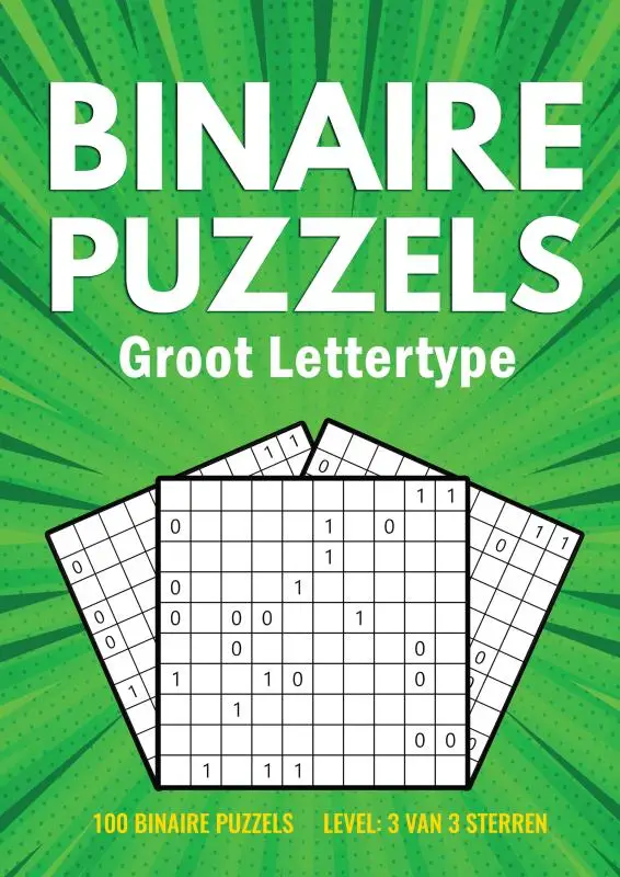 Binairo Groot Lettertype - 100 Binaire Puzzels - 3 van 3 Sterren