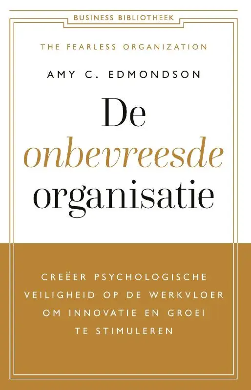 De onbevreesde organisatie
