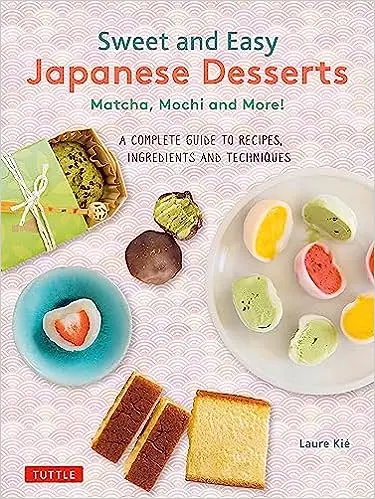 Sweet and Easy Japanese Desserts
