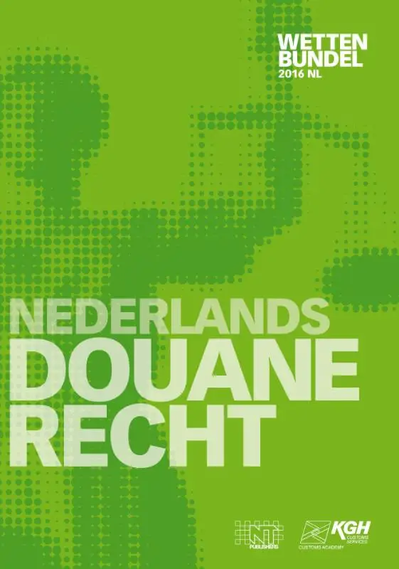 Nederlands Douanerecht / 2016