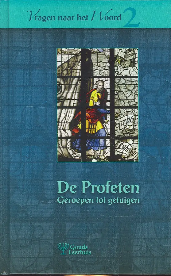 De Profeten; geroepen tot getuigen (2)