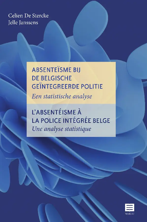 Absenteïsme bij de Belgische geïntegreerde politie | L'absentéisme à la police intégrée belge