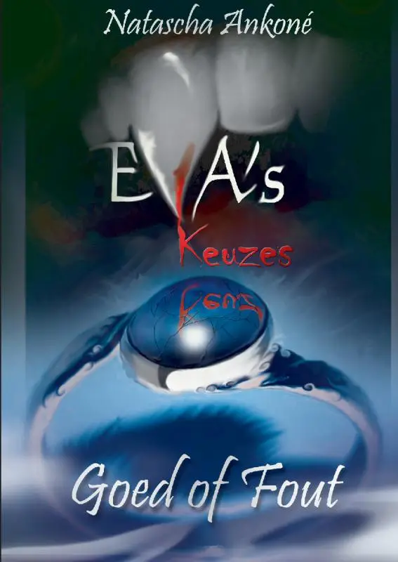 Eva's Keuzes. Goed of Fout.