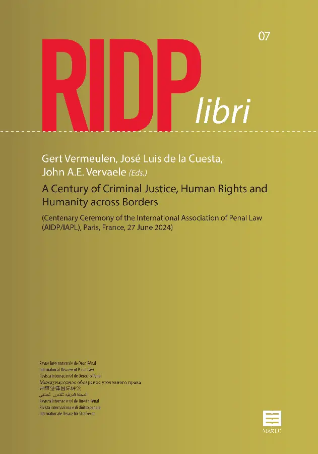A Century of Criminal Justice, Human Rights and Humanity across Borders