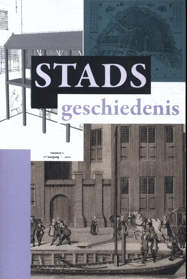 Stadsgeschiedenis / Nummer 2. 17de jaargang 2022