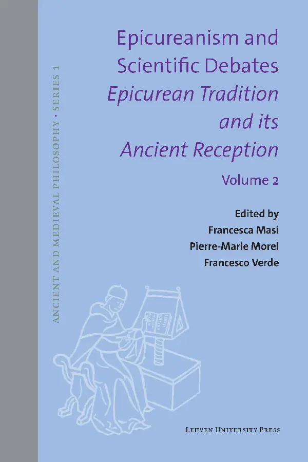 Epicureanism and Scientific Debates. Epicurean Tradition and its Ancient Reception