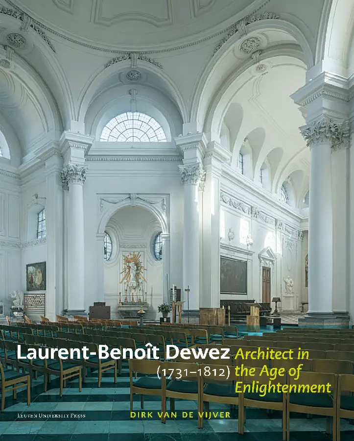 Laurent-Benoît Dewez (1731-1812), Architect in the Age of Enlightenment