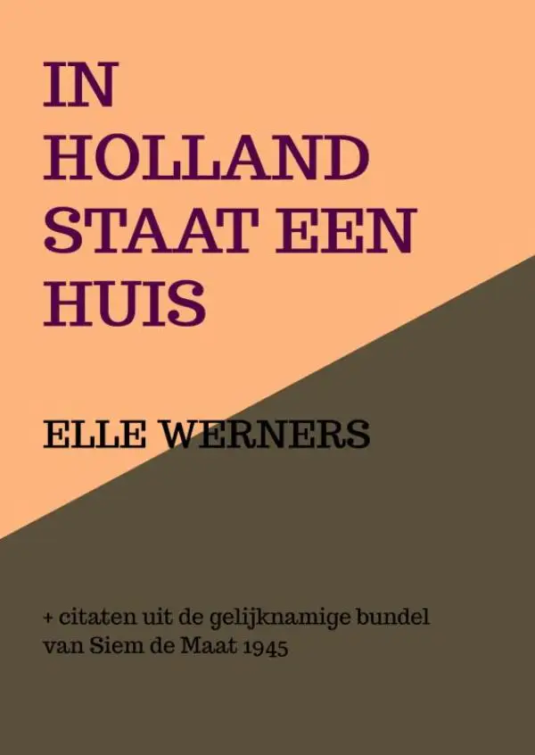 IN HOLLAND STAAT EEN HUIS