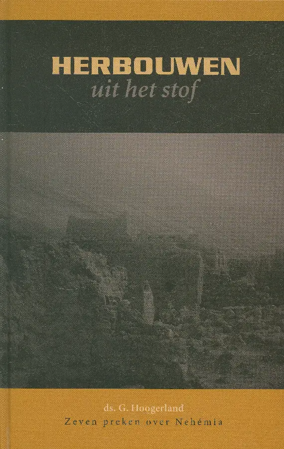 Herbouwen uit het stof (1)