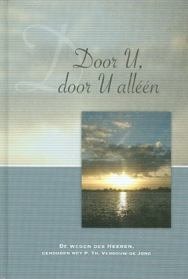 Door U door U alleen!