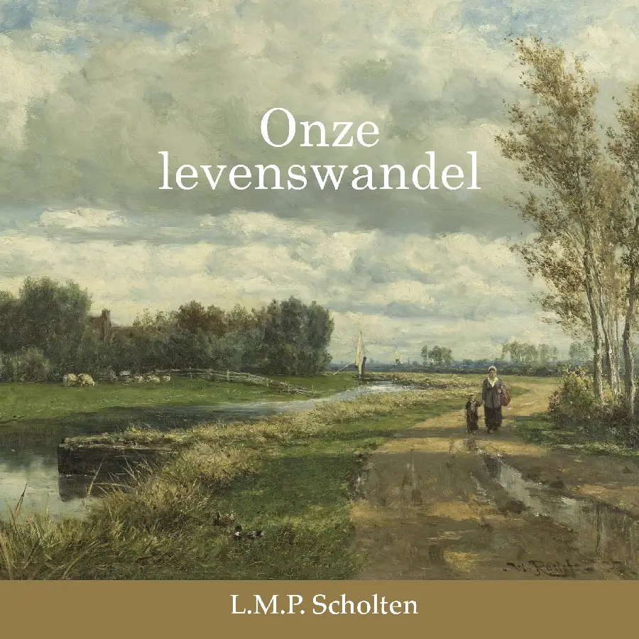 Onze levenswandel (2)