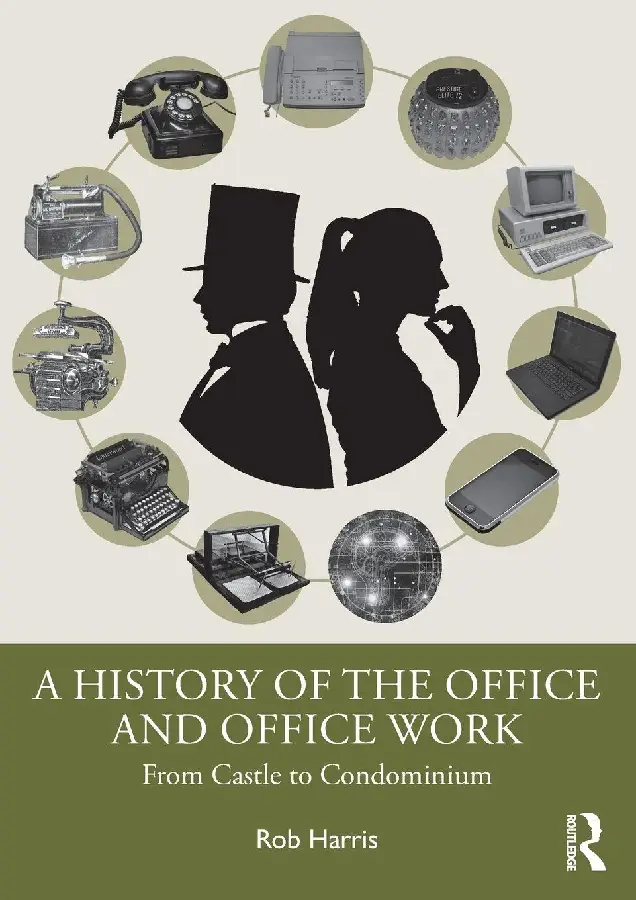 A History of the Office and Office Work
