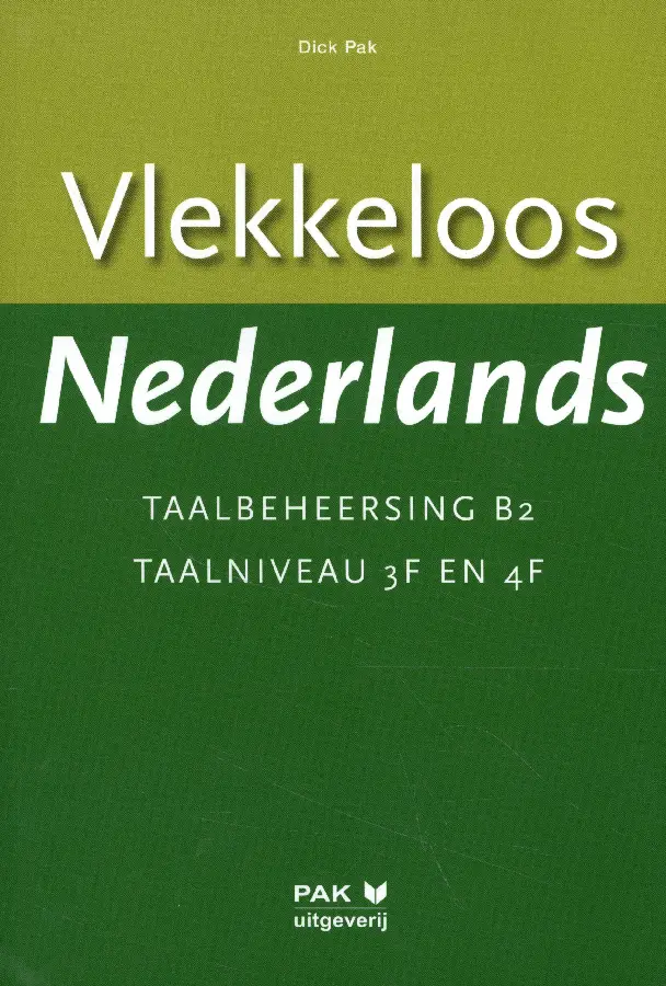 Vlekkeloos Nederlands / Taalbeheersing B2 Taalniveau 3F en 4F