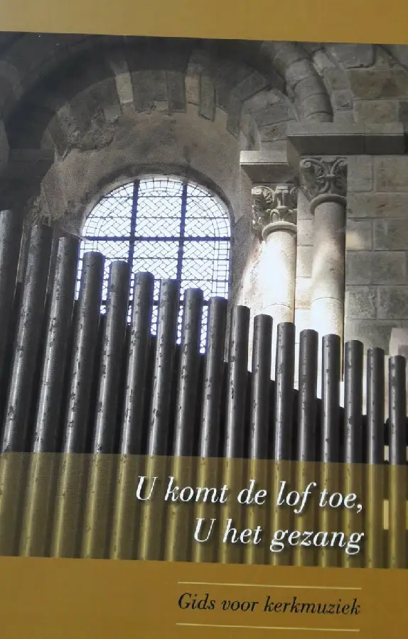 U komt de lof toe, U het gezang
