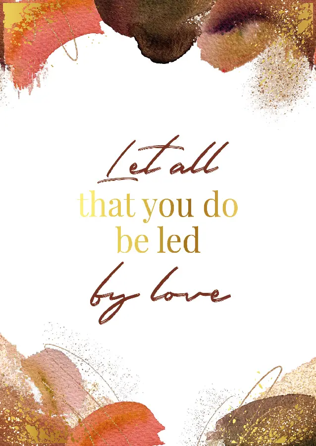 WK Let all that you do