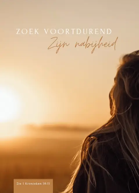 WK Zoek voortdurend Zijn nabijheid
