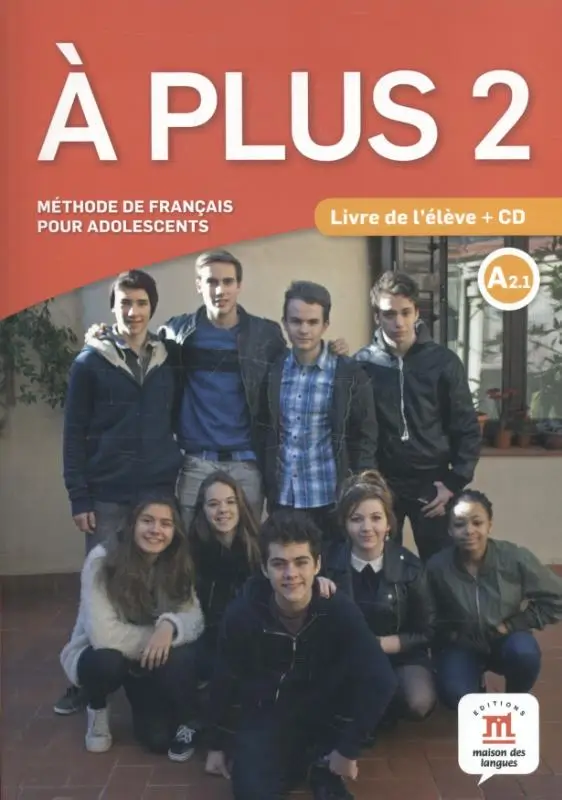 A2.1 / À plus 2 - Livre de l'élève / Livre de lélève
