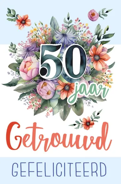 WK 50 jaar Getrouwd Gefeliciteerd