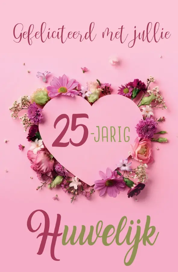 Wenskaart 25 jaar getrouwd Gefeliciteerd