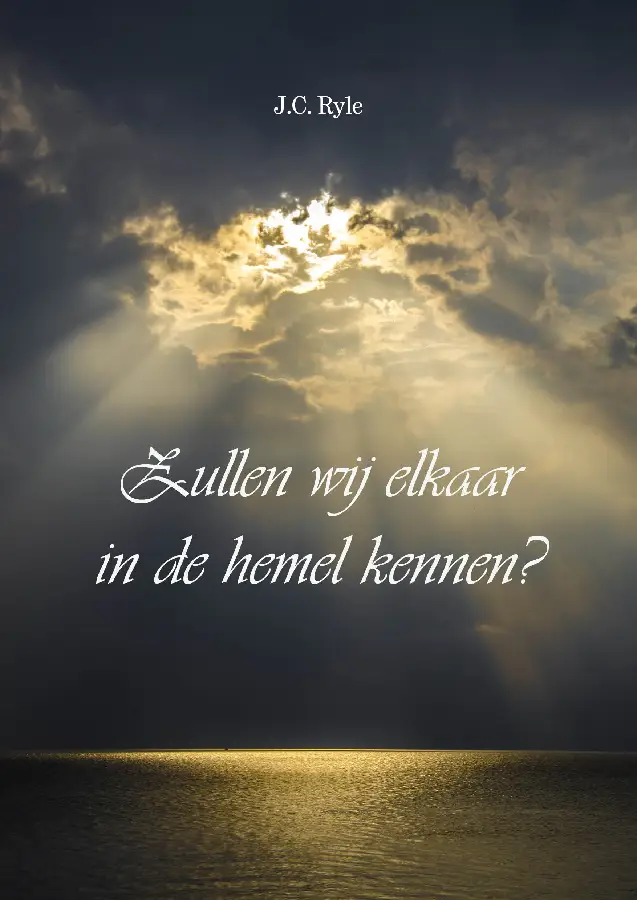 Zullen wij elkaar in de hemel kennen?