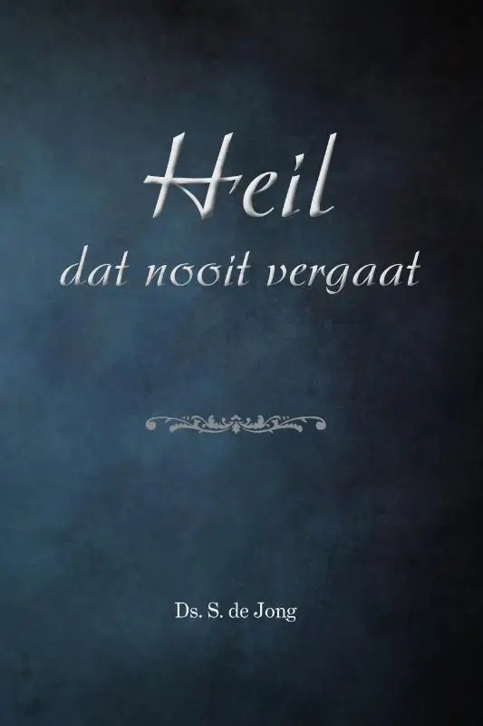 Heil dat nooit vergaat - 6 preken