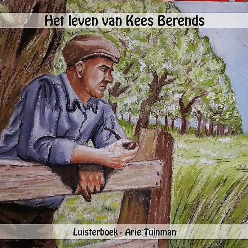 Leven van Kees Berends  LUISTERBO