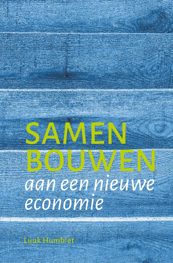 Samen bouwen aan een nieuwe economie