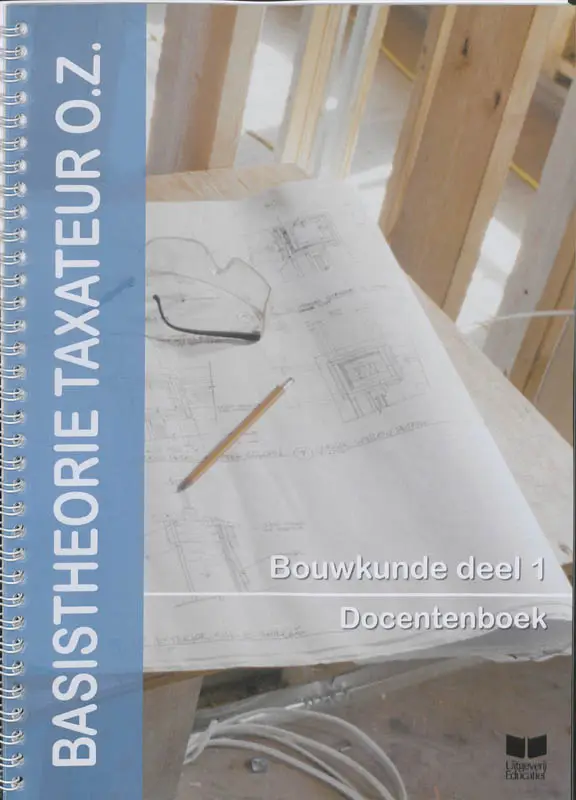 Bouwkunde 1 / Basistheorie Taxateur O.Z. / Docentenboek