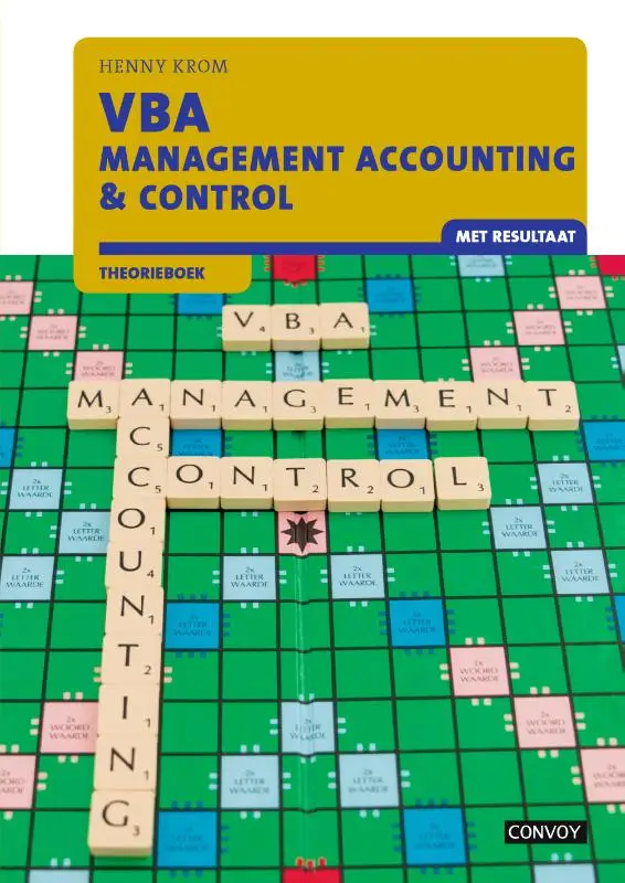 VBA Management Accounting & Control met resultaat / Theorieboek