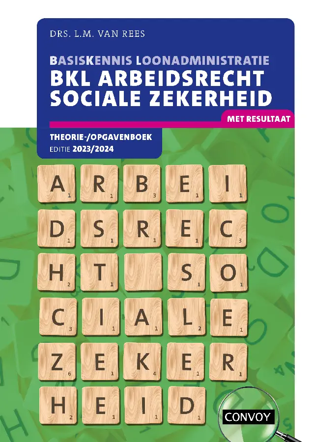 2023/2024 / BKL Arbeidsrecht sociale zekerheid / Theorie-/opgavenboek