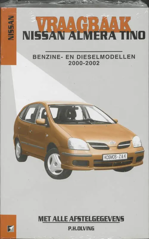 Vraagbaak Nissan Almera Tino / Benzine- en dieselmodellen 2000-2002