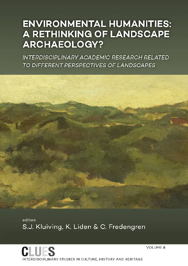Environmental humanities: a rethinking of landscape archaeology?