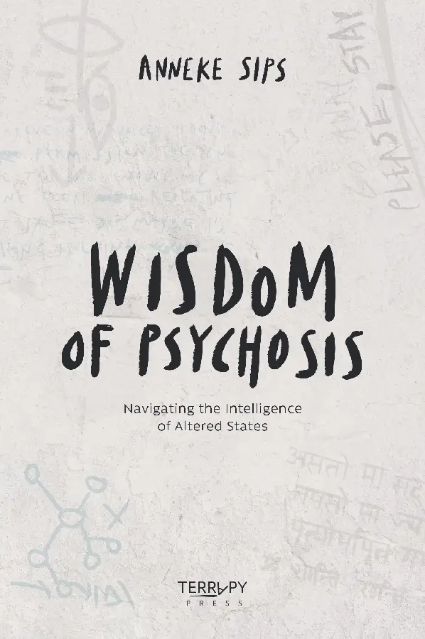 Wisdom of Psychosis