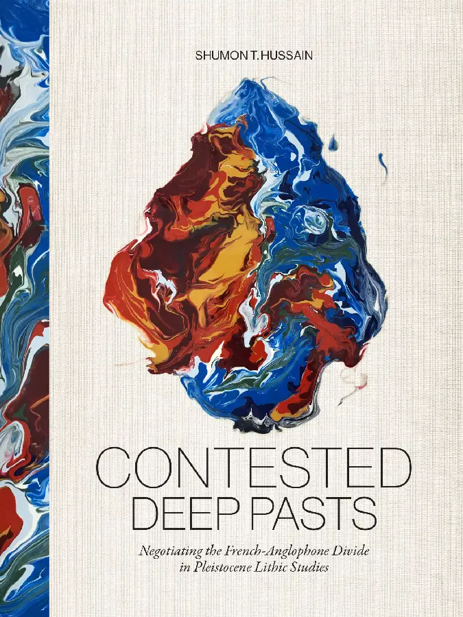 Contested Deep Pasts