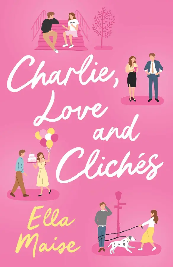 Charlie, Love and Cliches