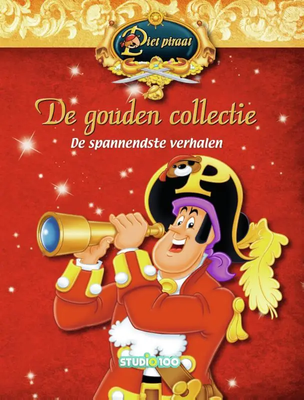 Piet Piraat De gouden collectie / 1 De spannendste verhalen