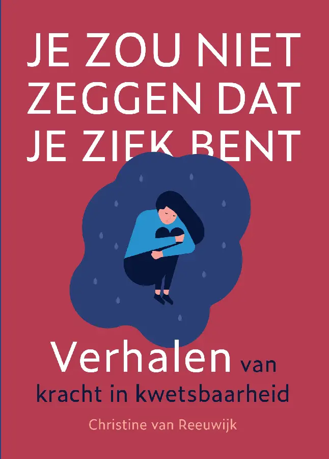 Je zou niet zeggen dat je ziek bent