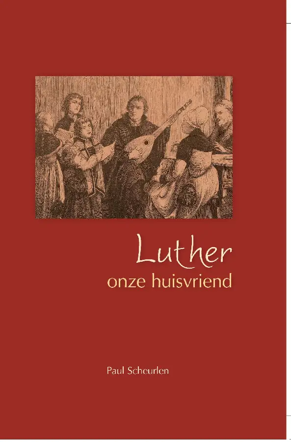 Luther onze huisvriend - eBoek